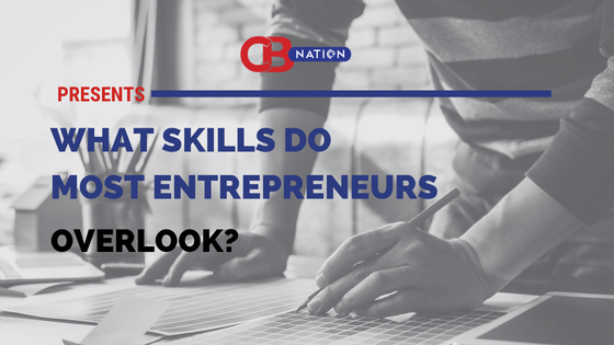 Entrepreneurs Skills for Long-Term Success