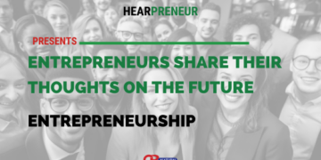 Entrepreneurs Share Their Thoughts on the Future of Entrepreneurship