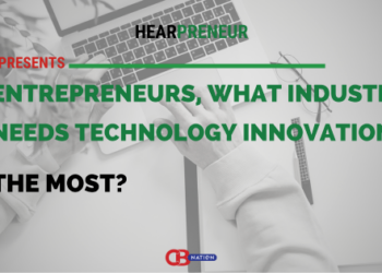 Entrepreneurs Share Ideas on the Industries That Need Technology Innovation The Most