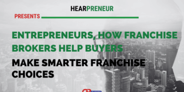 Entrepreneurs, How Franchise Brokers Help Buyers Make Smarter Franchise Choices