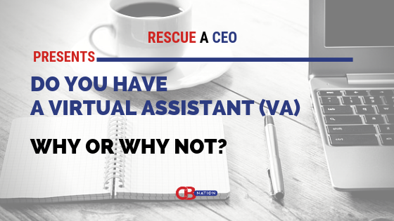 29 Entrepreneurs Explain Why They Have OR Don’t Have A Virtual Assistant