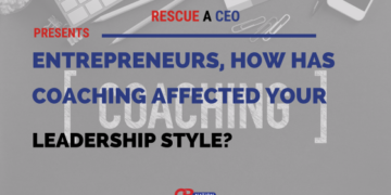 8 Entrepreneurs and Business Owners Explain How Coaching Has Affected Their Leadership Style