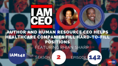 Podcast promotional image for "I Am CEO" featuring Rhian Sharp. Text reads: "Author and Human Resource CEO helps healthcare companies fill hard-to-fill positions." Season 2, Episode 142.