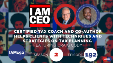 I AM CEO podcast showcasing Craig Cody, certified tax coach and co-author, discussing tax planning techniques and strategies. Season 2, Episode 192.