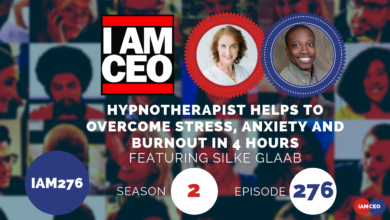 Podcast promotional image for "I AM CEO." Title: "Hypnotherapist Helps to Overcome Stress, Anxiety, and Burnout in 4 Hours." Featuring Silke Glaab. Season 2, Episode 276.