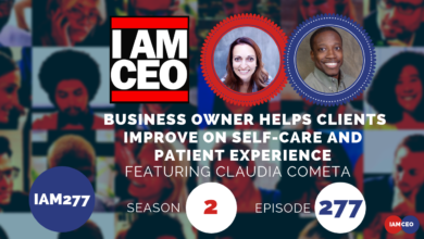 Podcast cover image for IAMCEO Season 2, Episode 277, featuring Claudia Cometa discussing business owner's role in improving client self-care and patient experience.