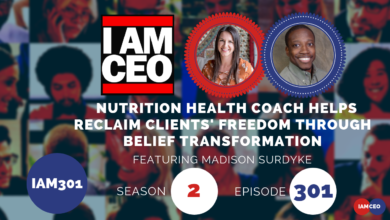 Cover image for "I AM CEO" podcast episode. Text: "Nutrition health coach helps reclaim clients' freedom through belief transformation. Featuring Madisyn Surdyke. Season 2, Episode 301.