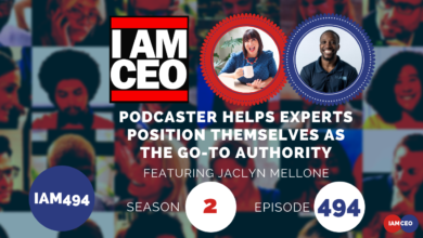 Podcast episode titled "Podcaster Helps Experts Position Themselves as the Go-To Authority" featuring Jaclyn Mellone. Season 2, Episode 494 of the I AM CEO podcast. IAM494 logo included.