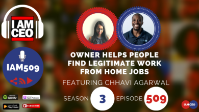 Podcast episode banner titled "Owner Helps People Find Legitimate Work from Home Jobs" featuring Chhavi Agarwal. Episode 509, Season 3. Available on Spotify, Apple Podcasts, Google Play Music, and iHeartRadio.