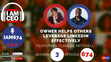 Podcast cover art for "I AM CEO" featuring Clarene Mitchell, discussing leveraging LinkedIn effectively. Episode 674, Season 3. Logo and graphics include listening platform icons and episode details.