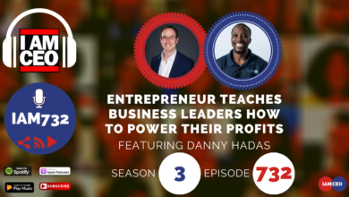 Podcast cover image with the text "I AM CEO," featuring two men, and promoting episode 732 of season 3 titled "Entrepreneur Teaches Business Leaders How to Power Their Profits" featuring Danny Hadas.