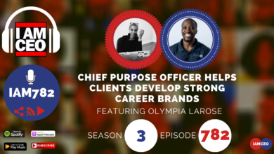 Podcast episode featuring Olympia LaRose discussing how a Chief Purpose Officer helps clients develop strong career brands. Season 3, Episode 782, available on multiple streaming platforms.