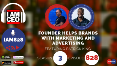 Podcast graphic for "I Am CEO." Featured guest Patrick King discusses helping brands with marketing and advertising. Episode 828, Season 3. Various podcast platforms are shown for listening options.