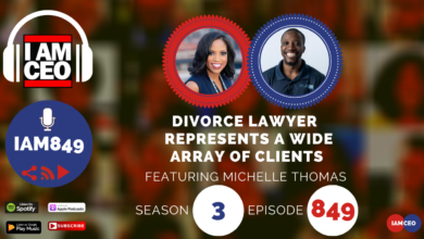 Podcast episode cover featuring two people with text: "Divorce lawyer represents a wide array of clients, featuring Michelle Thomas, Season 3, Episode 849." Podcast platforms and IAMCEO branding are shown.