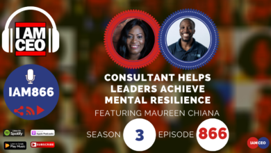 Podcast cover image reading "CONSULTANT HELPS LEADERS ACHIEVE MENTAL RESILIENCE," featuring Maureen Chiana, season 3, episode 866. It showcases logos for streaming platforms and the IAMCEO brand.