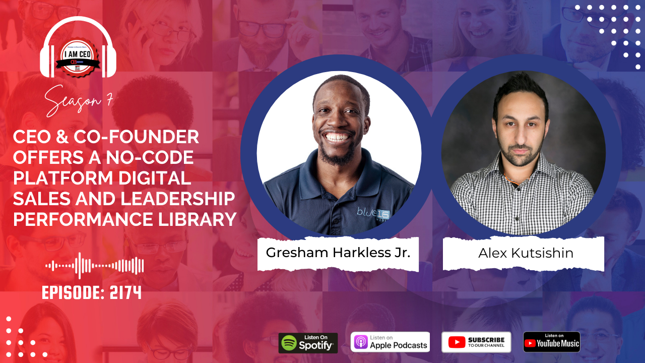 Podcast promotion featuring Gresham Harkless Jr. and Alex Kutisihin discussing a no-code platform, with options to listen on Spotify, Google Podcasts, Apple Podcasts, and YouTubeMusic. Episode 2174.