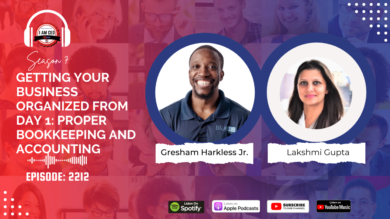 Promotional image for a podcast featuring Gresham Harkless Jr. and Lakshmi Gupta discussing bookkeeping and accounting. Various platform logos are shown, including Spotify, Apple Podcasts, and YouTube Music.