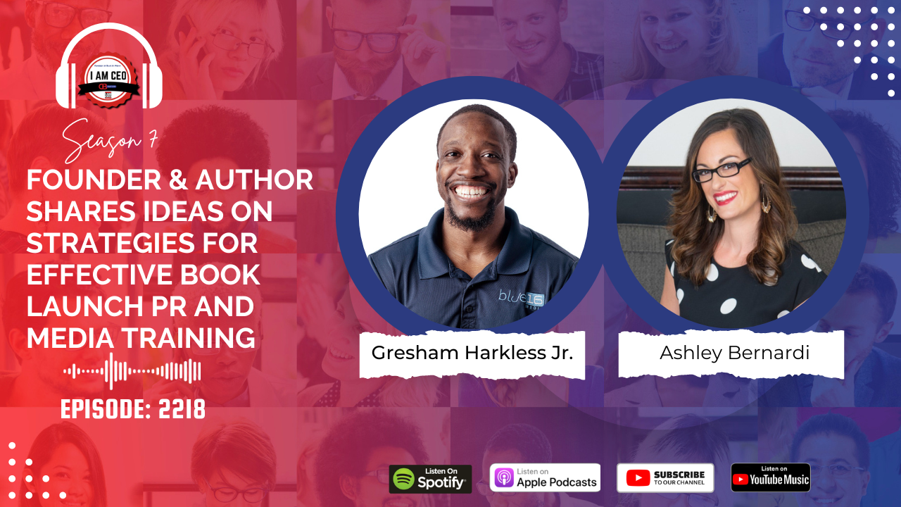 Podcast episode cover featuring Gresham Harkless Jr. and Ashley Bernardi, discussing strategies for effective book launch PR and media training. Available on Spotify, Apple Podcasts, YouTube, and more.