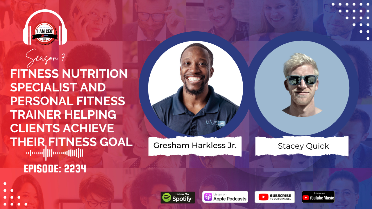 Podcast episode cover showing Gresham Harkless Jr., a fitness nutrition specialist, and Stacey Quick, a personal fitness trainer. The episode discusses helping clients achieve their fitness goals.