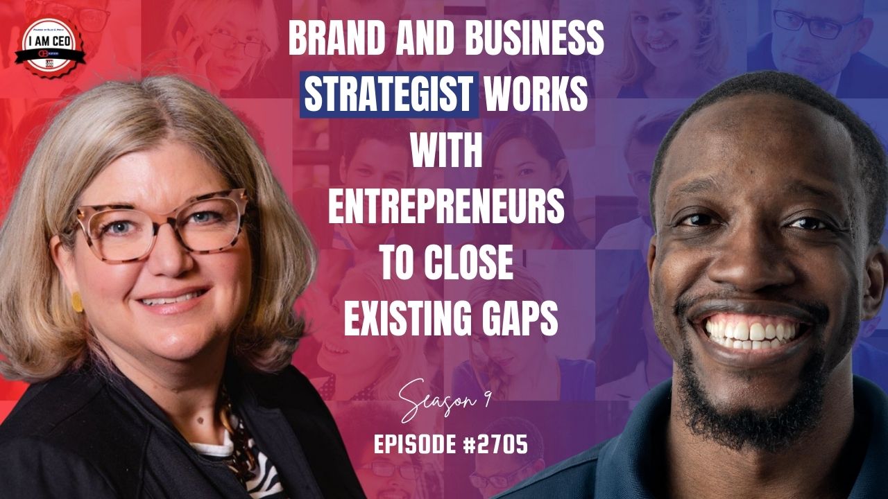 Two people smiling with text: "Brand and business strategist works with entrepreneurs to close existing gaps. Season 9 Episode #2705.