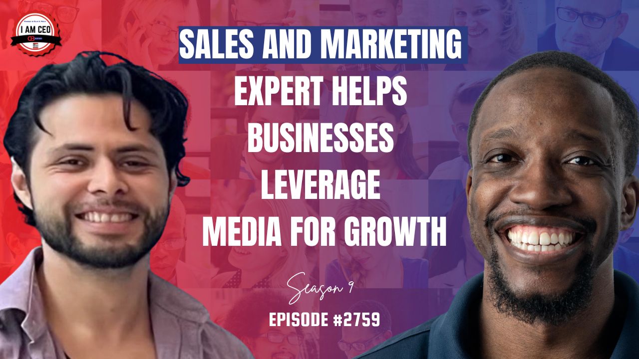 Two smiling men in front of a text that reads: "Sales and Marketing: Expert helps businesses leverage media for growth. Season 9, Episode #2759.