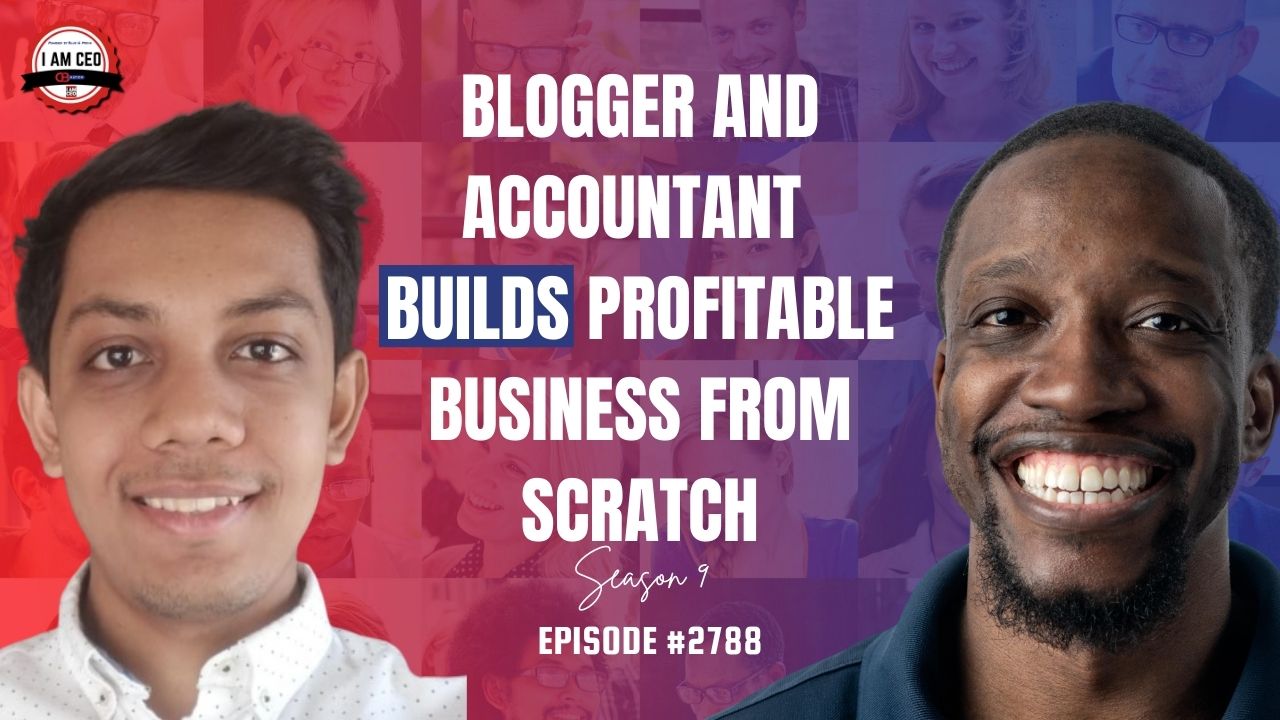Two men smiling with text reading: "Blogger and accountant builds profitable business from scratch. Season 9, Episode #2788." Background features faded faces.
