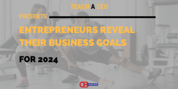 7 Entrepreneurs Reveal Their Business Goals for 2024