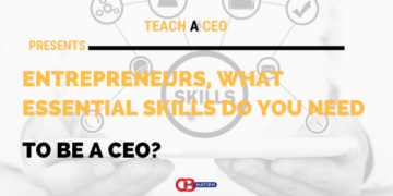 25 Entrepreneurs Share Essential Skills One Needs to be a CEO