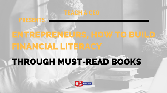 Entrepreneurs, How to Build Financial Literacy Through Must-Read Books