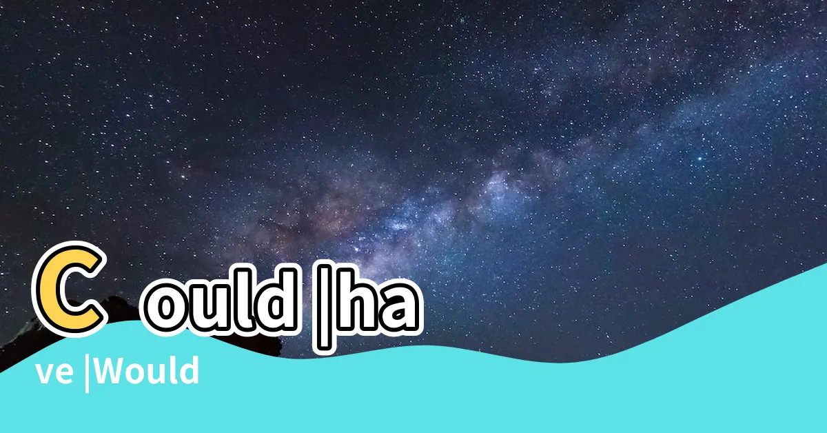 【應該 意思】Could |have |Would |