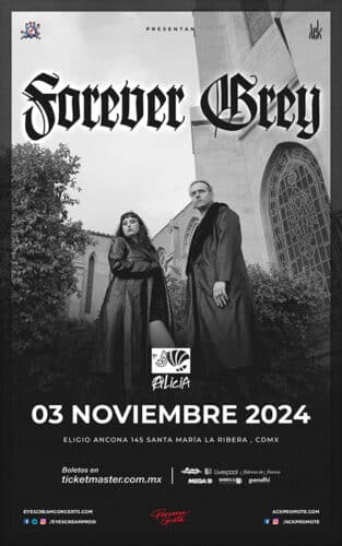 Forever Grey regresa a México para sumergirnos en la oscuridad este 2024 Forever Gray en México