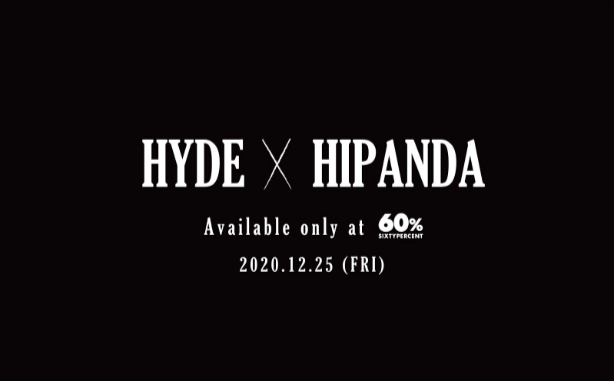 Hydeと中国の人気ブランドhipandaがコラボを発表 Hydeがデザイン監修したコラボアイテムが60 シックスティーパーセント にて限定販売開始 60mag シックスティーマガジン