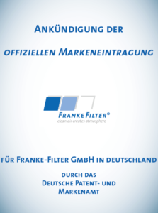 Ankündigung offizielle Markeneintragung FRANKE-Filter®