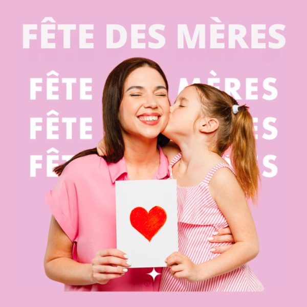 FETE DES MERES