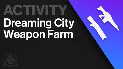 Guardian Services - Dreaming City Weapon Farm