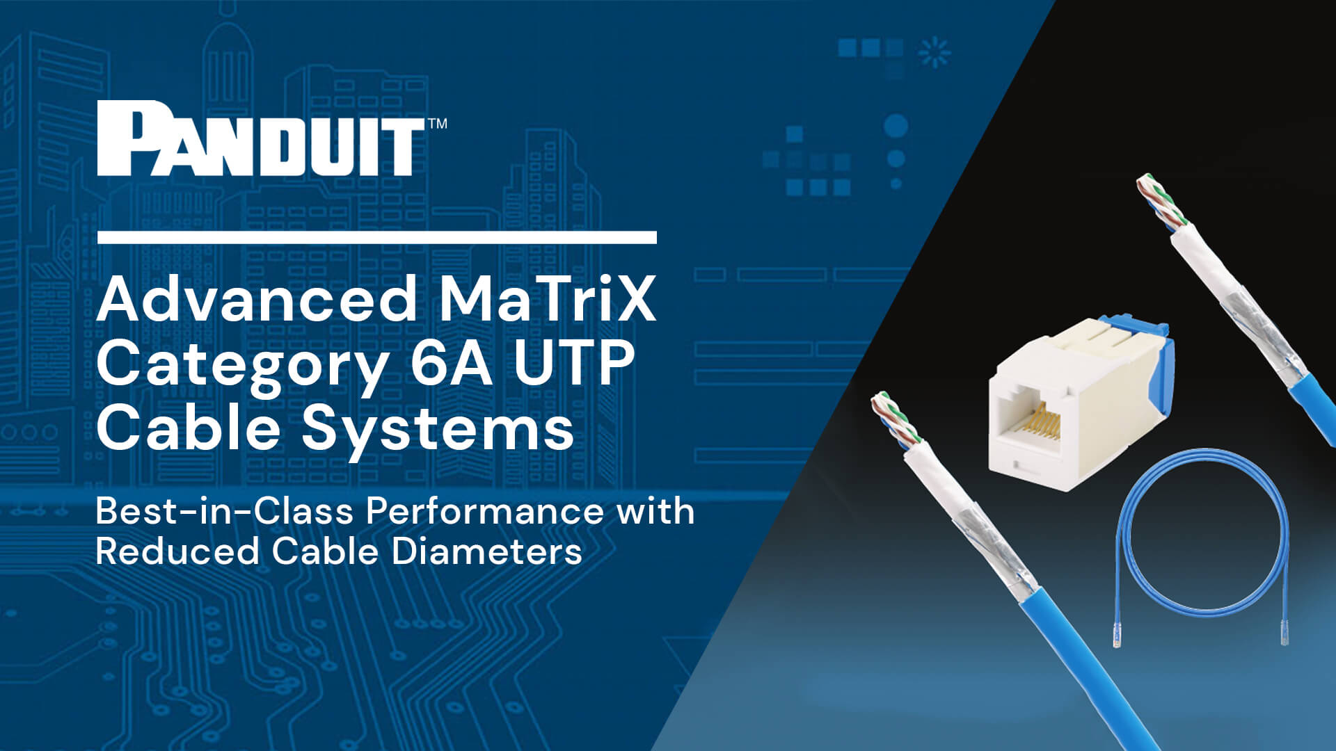 FEATURED IMAGE2 Panduit Advanced MaTrix Category 6A UTP Cable Systems min