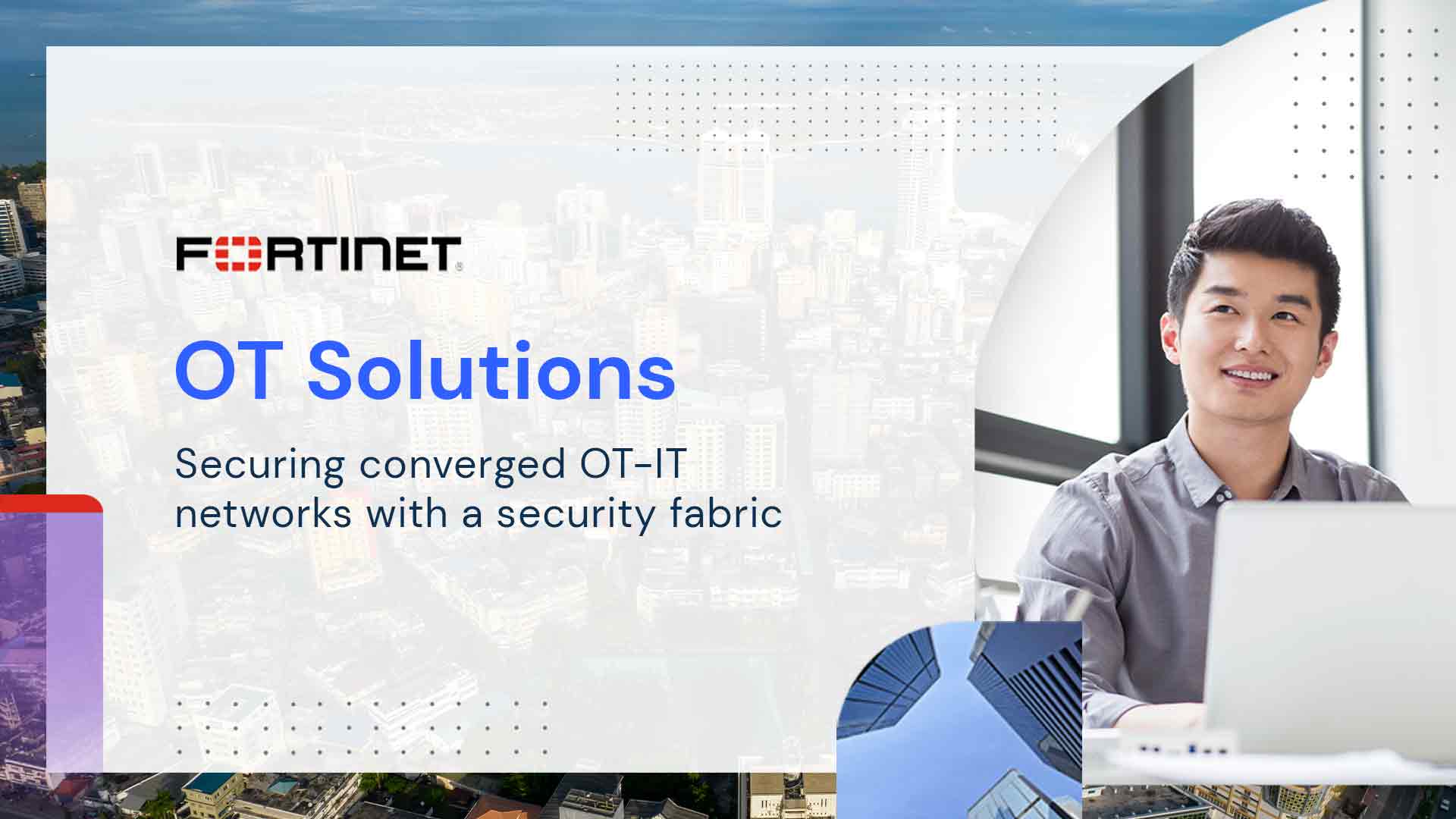 Featured Fortinet OT Solutions