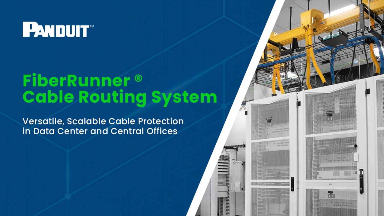 FiberRunner® Cable Routing Systems 