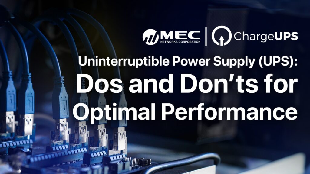 Uninterruptible Power Supply (UPS): Dos and Don’ts for Optimal Performance