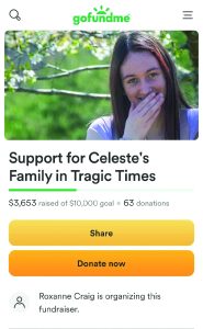 Roxanne Craig, a close family friend started a GoFundMe campaign called “Support for Celeste’s Family in Tragic Times.” As of Tuesday, June 4, the GoFundMe campaign had received $3,653 of the $10,000 goal to help the family with bills and final expenses. Donations also may be mailed to 577 Willie Craig Road, Bassett, Va., 24055. 