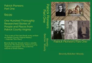 Beverly Belcher Woody, a Martinsville Middle School teacher, has published “Patrick Pioneers Part One.”Initial copies of the 400-page book will be for sale during the ‘Tom Talks History’ program, at 2 p.m. on July 28 in Ararat. 
