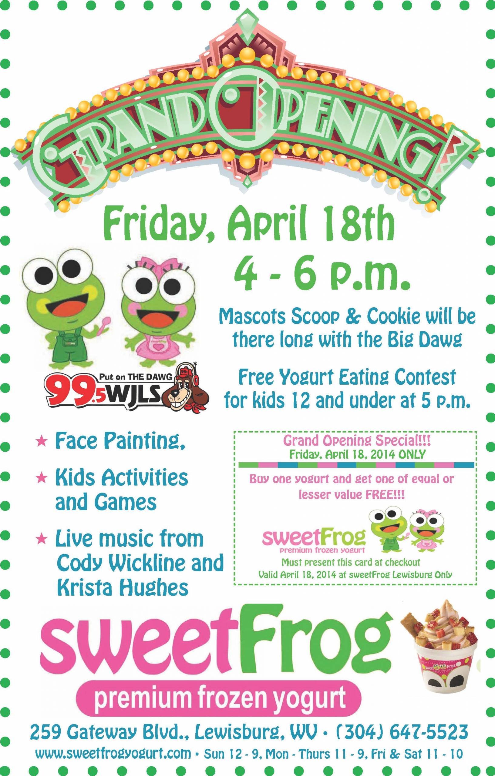 Corrected Ad Sweet Frog opens the 18th. Click for Coupon. Mountain
