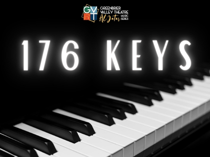 176 Keys at Greenbrier Valley Theatre