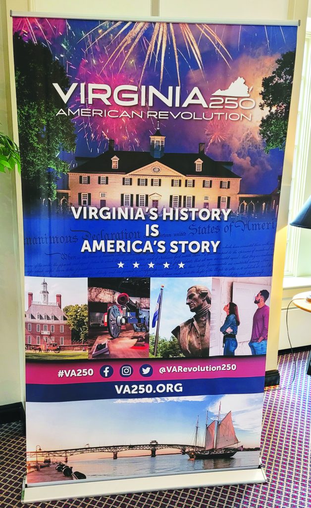 “Virginia’s History is America’s Story” is the tagline for VA250.