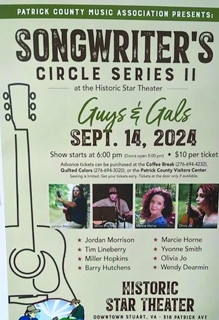 The Patrick County Music Association (PCMA) will hold its Songwriter’s Circle Series II Guys & Gals on Saturday, September 14 at the Star Theatre.