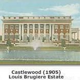 Illustration of Castlewood, Louis Brugiere's Estate in 1905.