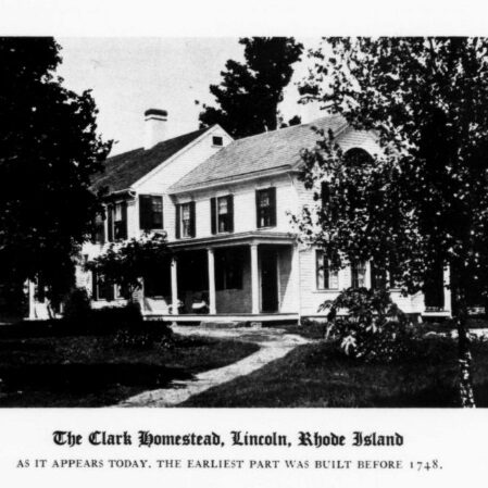 The Clark Homestead, Lincoln, RI, as it appears today (1941). The earliest part was built before 1745.