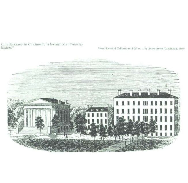 Illustration of Lane Seminary in Cincinnati, “a breeder of anti-slavery leaders.”