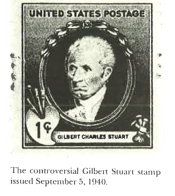 The controversial Gilbert Stuart stamp issued September 5, 1940.