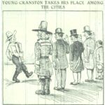 Cartoon from the Providence Daily Journal, 19 April 1910. Entitled “Young Cranston Takes his Place Among The Cities”.